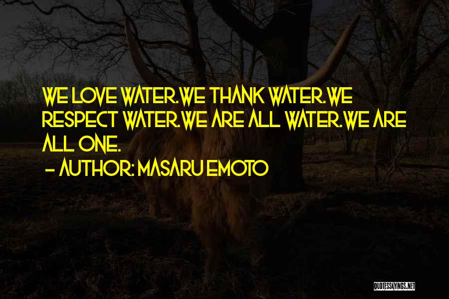 Irrigationshow Quotes By Masaru Emoto