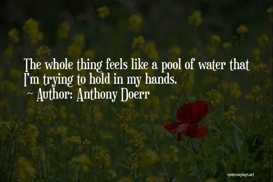 Irrisorio En Quotes By Anthony Doerr
