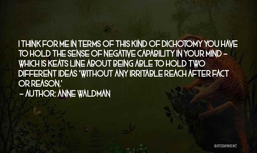 Irritable Quotes By Anne Waldman
