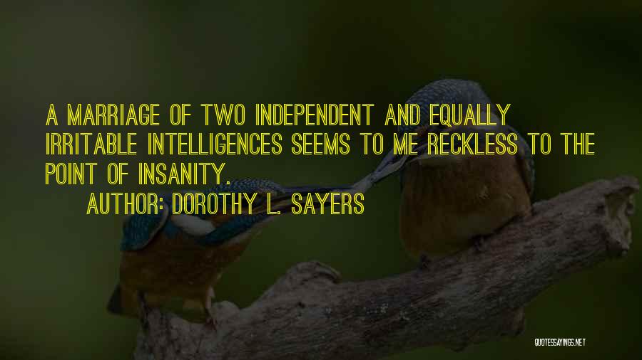 Irritable Quotes By Dorothy L. Sayers