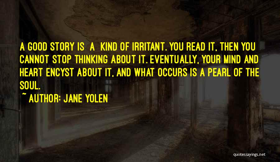 Irritant Quotes By Jane Yolen