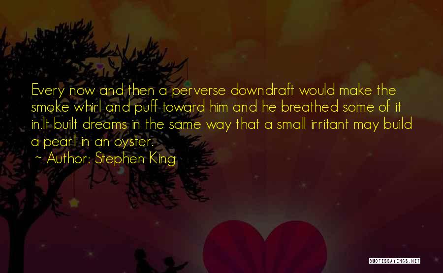 Irritant Quotes By Stephen King