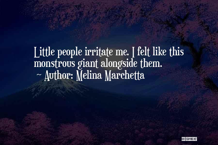 Irritate Someone Quotes By Melina Marchetta