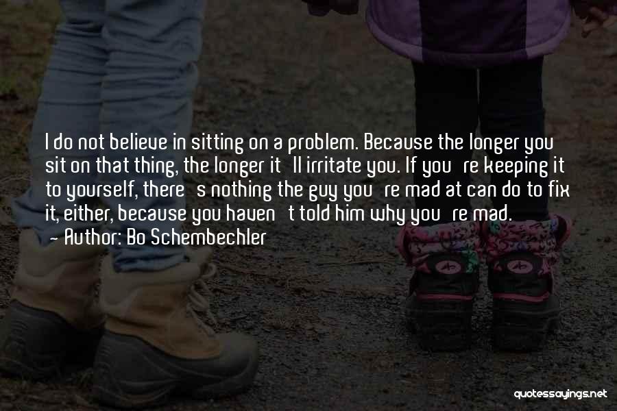 Irritate You Quotes By Bo Schembechler