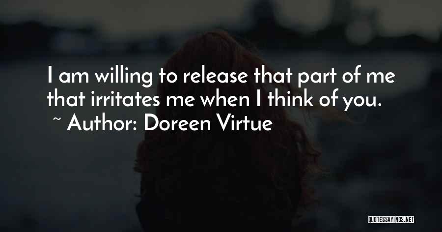Irritates Me Quotes By Doreen Virtue