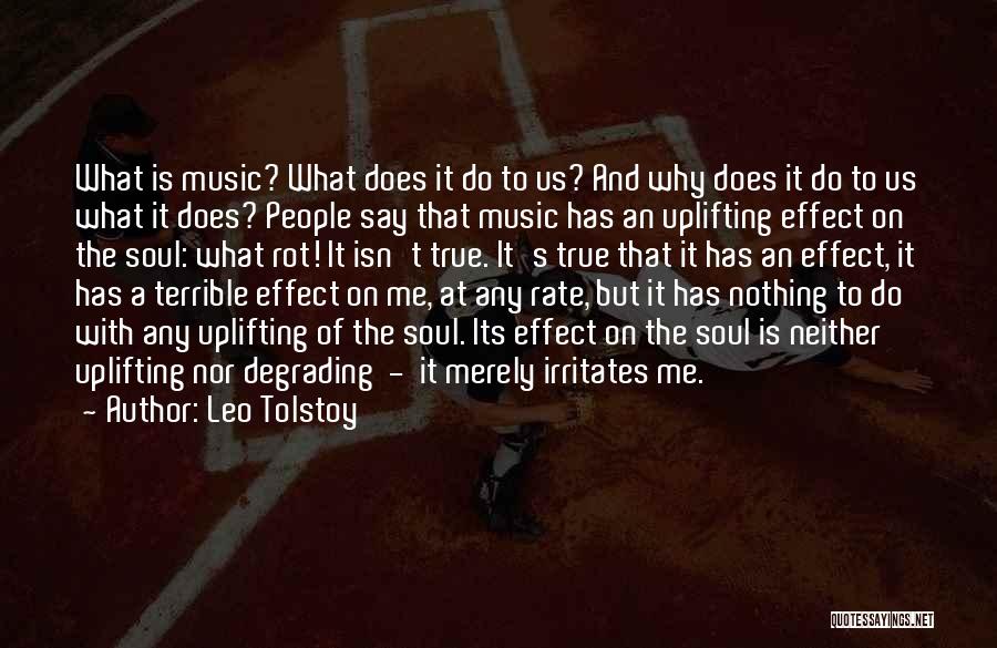 Irritates Me Quotes By Leo Tolstoy