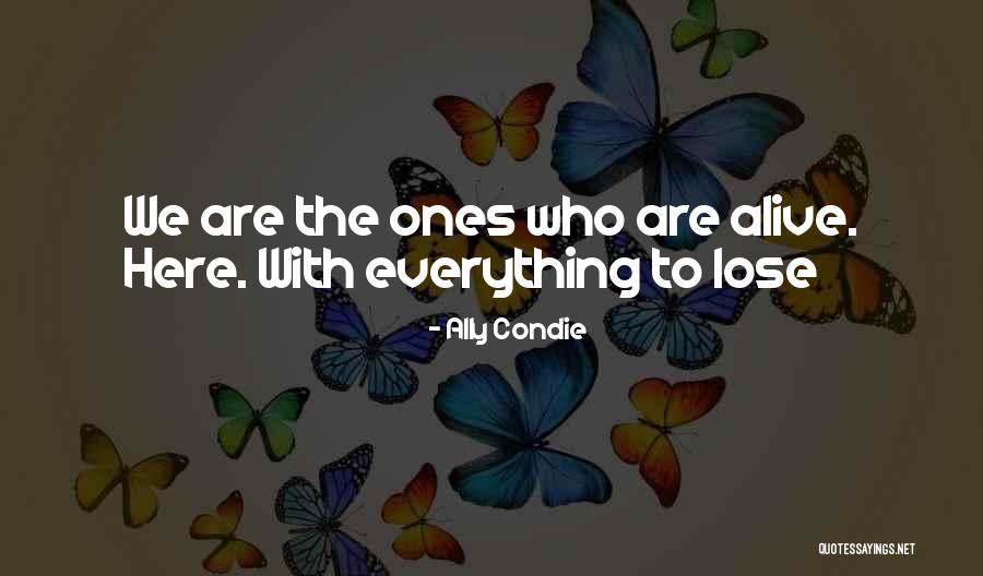 Irritating Cousins Quotes By Ally Condie Irritating Cousins Quotes By Ally Condie