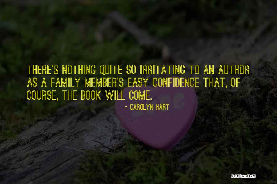 Irritating Family Quotes By Carolyn Hart Irritating Family Quotes By Carolyn Hart