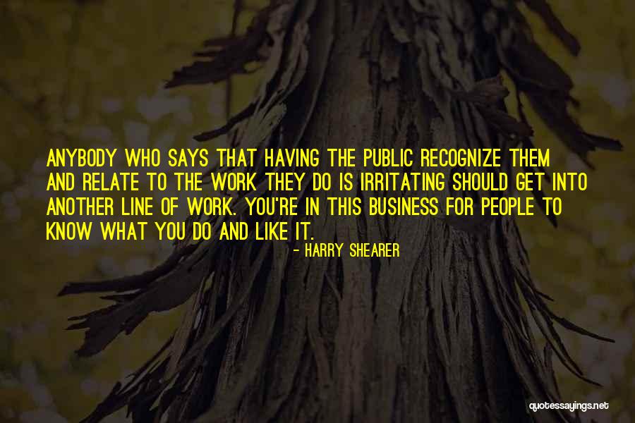 Irritating People Quotes By Harry Shearer Irritating People Quotes By Harry Shearer