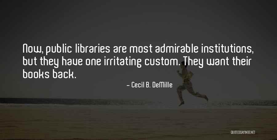 Irritating Quotes By Cecil B. DeMille