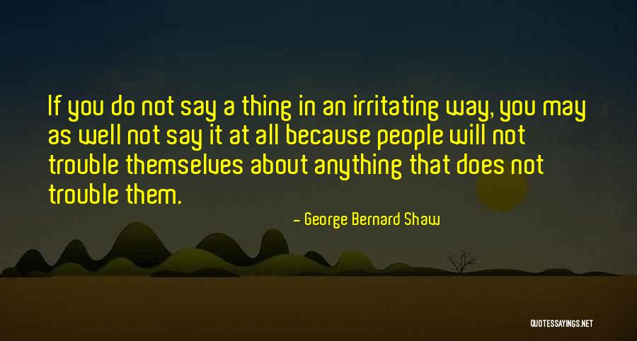 Irritating Quotes By George Bernard Shaw