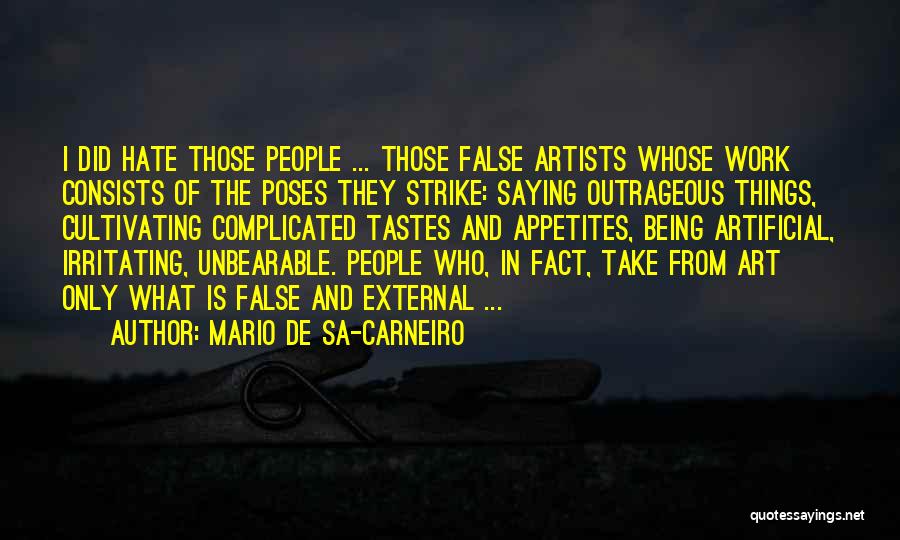 Irritating Quotes By Mario De Sa-Carneiro