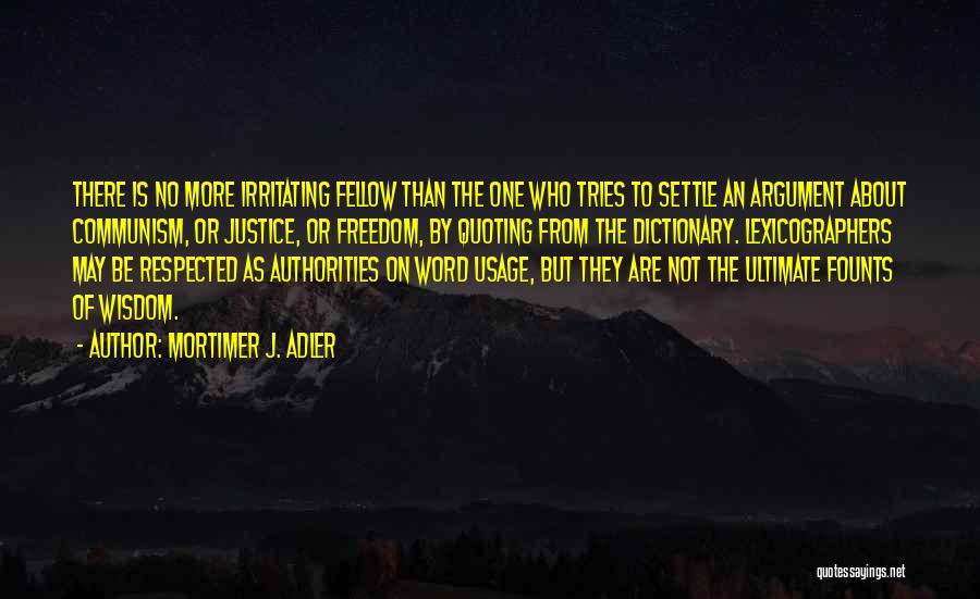 Irritating Quotes By Mortimer J. Adler