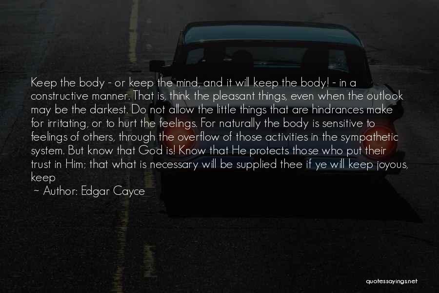 Irritating Things Quotes By Edgar Cayce