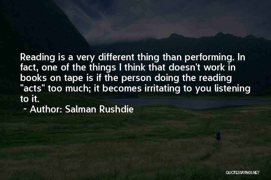 Irritating Things Quotes By Salman Rushdie