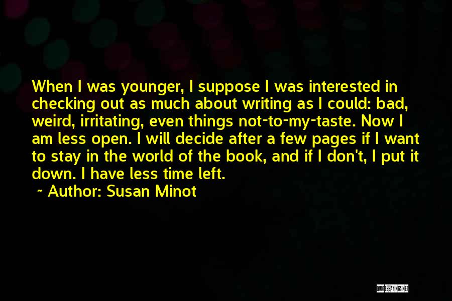 Irritating Things Quotes By Susan Minot