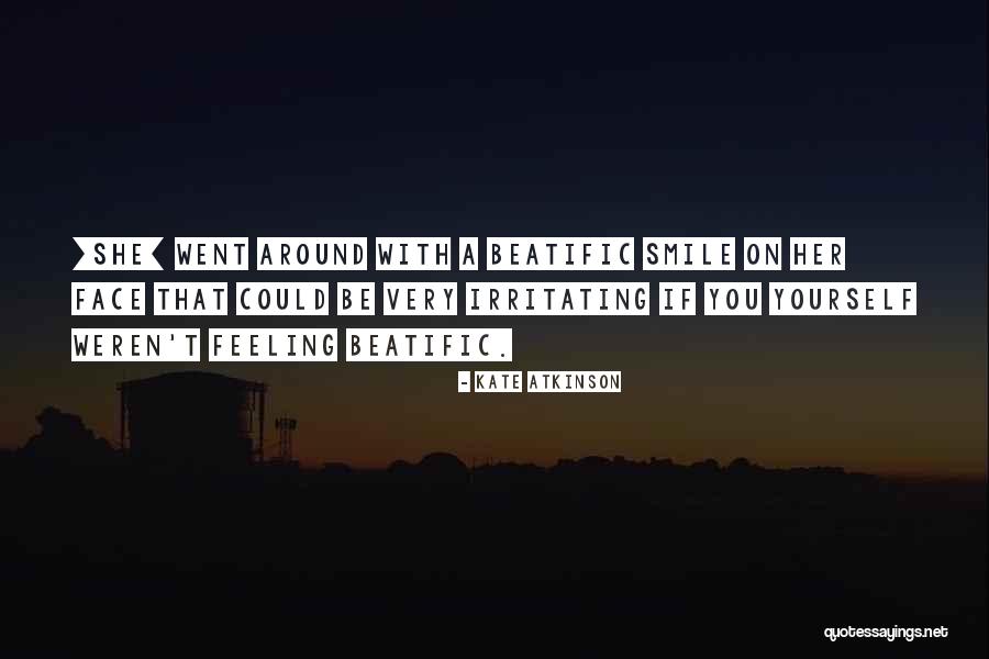 Irritating You Quotes By Kate Atkinson Irritating You Quotes By Kate Atkinson