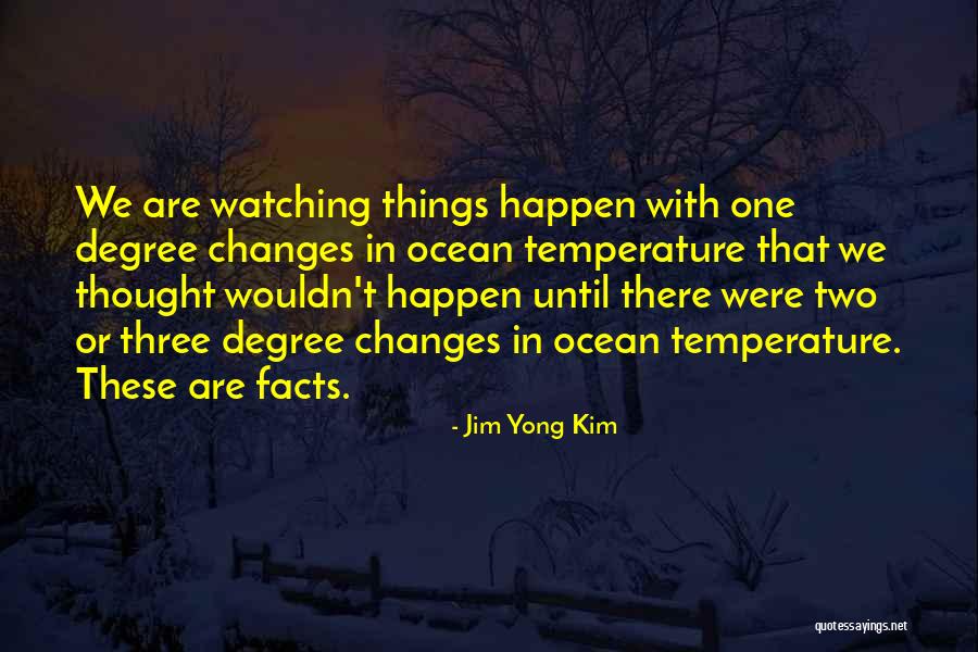 Irritation In The Eye Quotes By Jim Yong Kim Irritation In The Eye Quotes By Jim Yong Kim