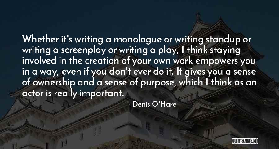 Irrsinn Dean Quotes By Denis O'Hare Irrsinn Dean Quotes By Denis O'Hare