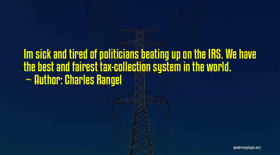 Irs Quotes By Charles Rangel