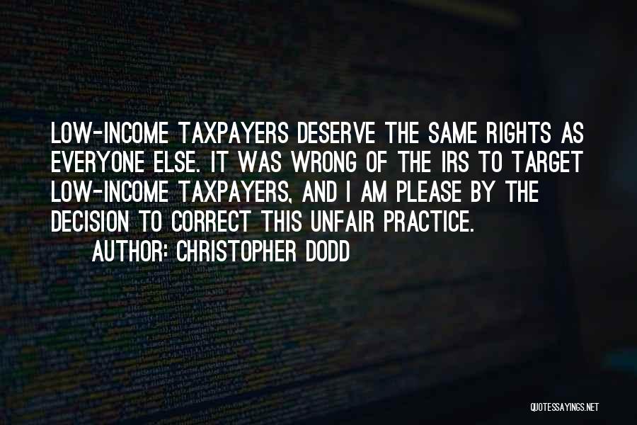 Irs Quotes By Christopher Dodd