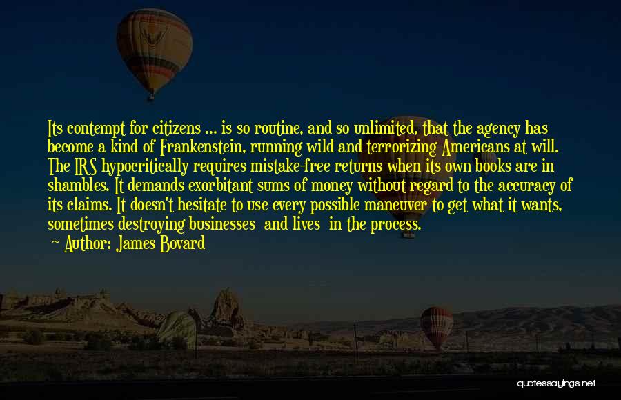 Irs Quotes By James Bovard