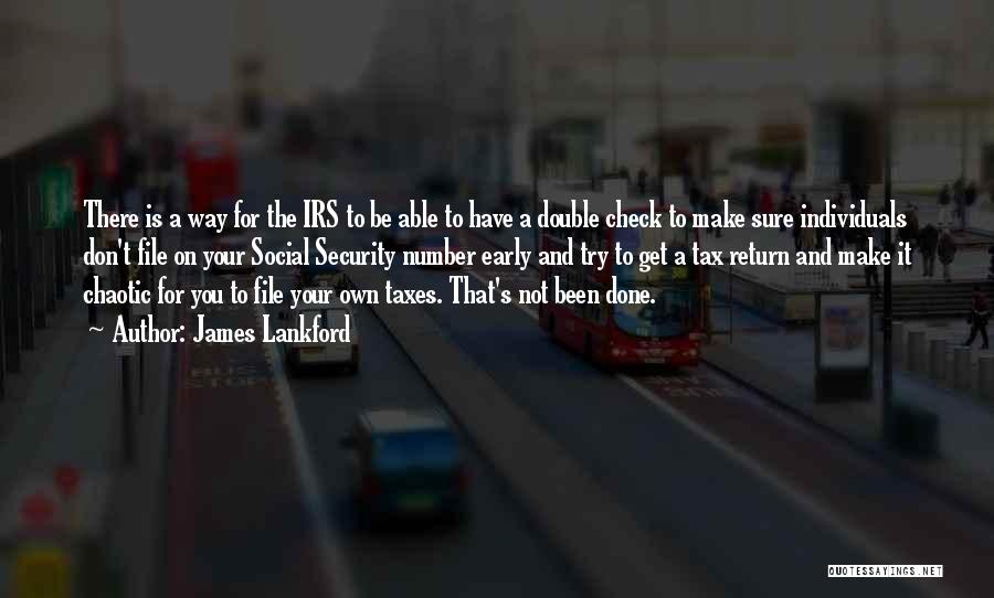 Irs Quotes By James Lankford