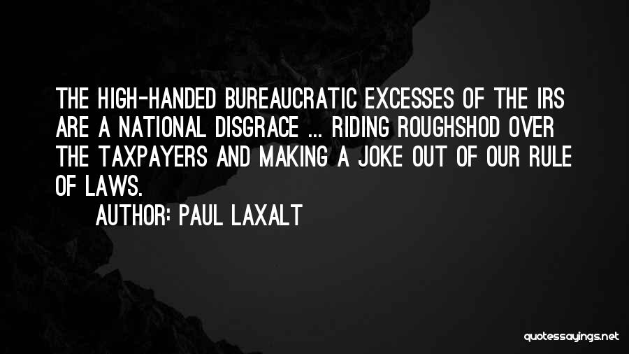 Irs Quotes By Paul Laxalt