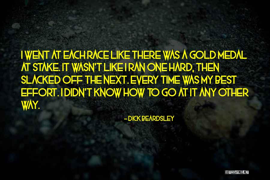 Irstelo Quotes By Dick Beardsley Irstelo Quotes By Dick Beardsley