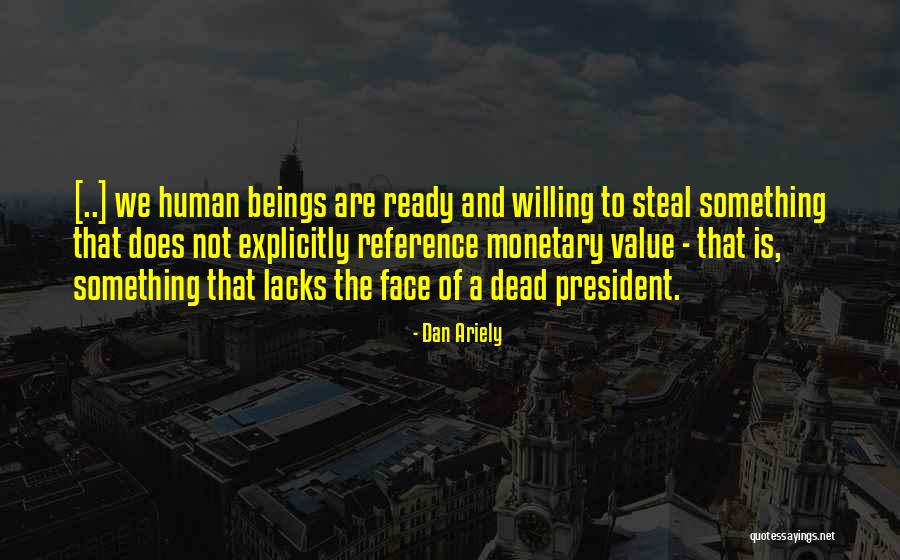 Irtisanomisaika Quotes By Dan Ariely Irtisanomisaika Quotes By Dan Ariely