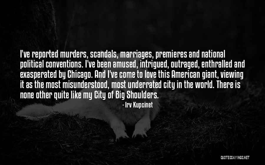 Irv Kupcinet Quotes 1070859 Irv Kupcinet Quotes 1070859