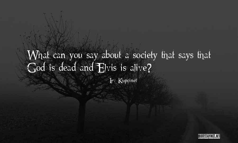 Irv Kupcinet Quotes 2017805 Irv Kupcinet Quotes 2017805