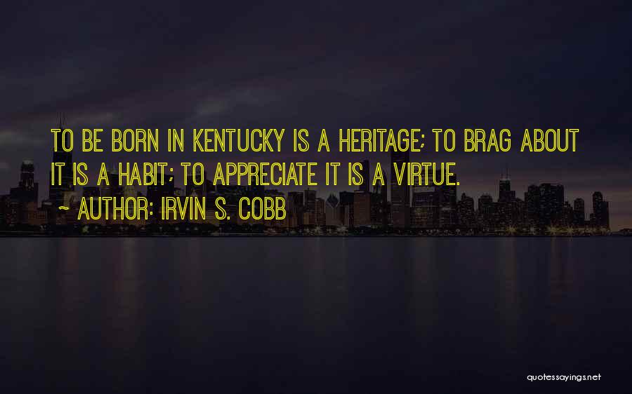 Irvin Cobb Quotes By Irvin S. Cobb