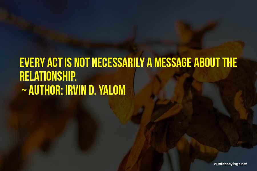 Irvin D. Yalom Quotes 1572563