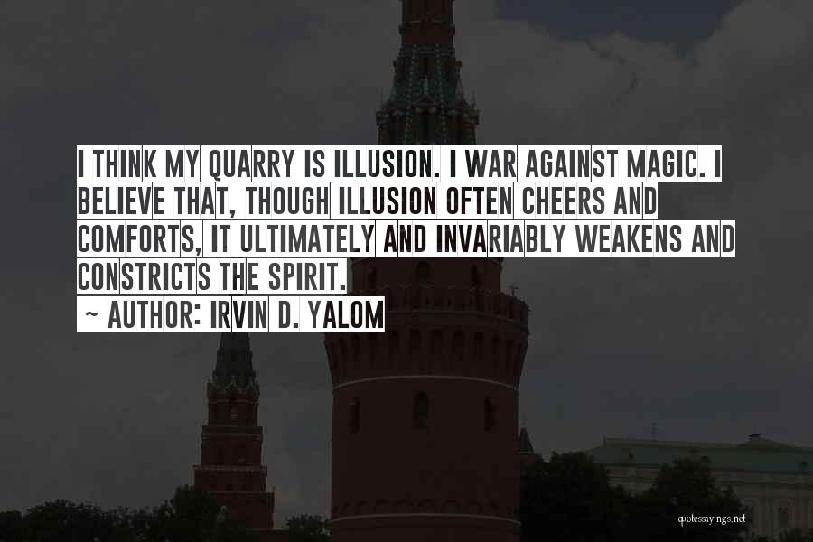 Irvin D. Yalom Quotes 1610270