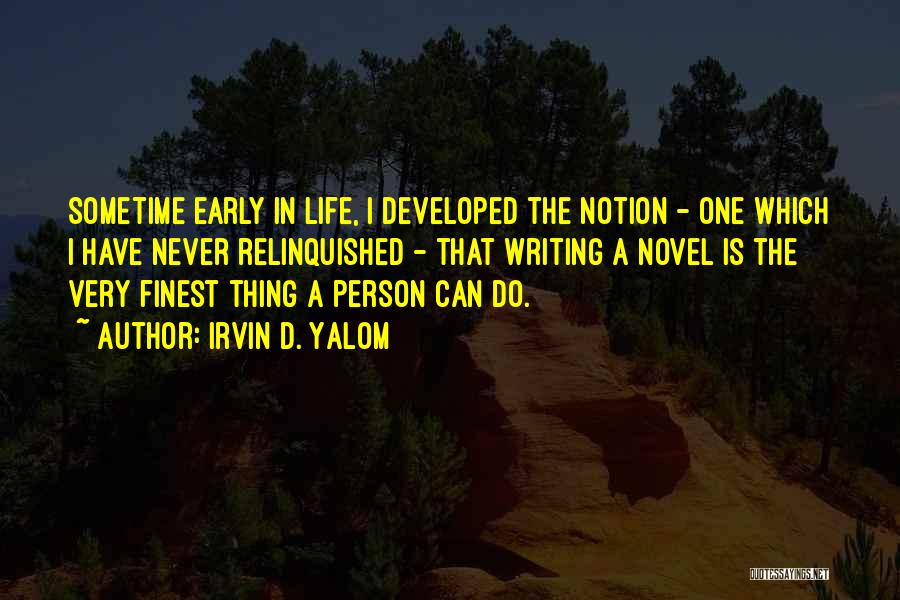 Irvin D. Yalom Quotes 1729367