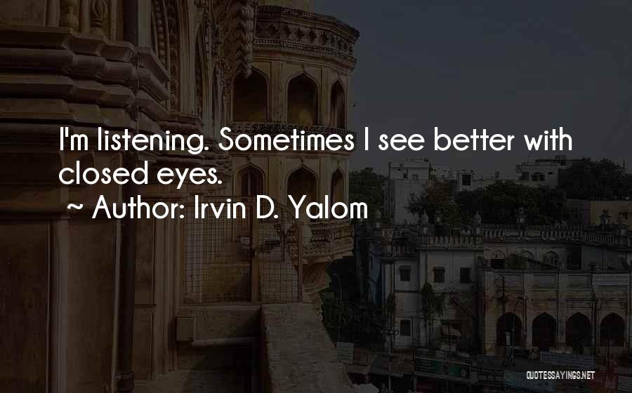 Irvin D. Yalom Quotes 2112670