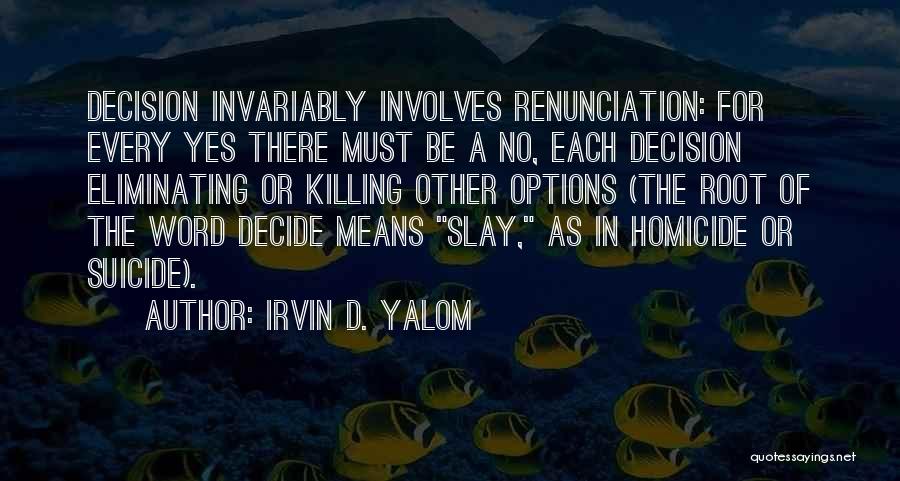 Irvin D. Yalom Quotes 2143972