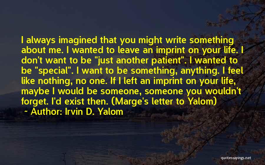 Irvin D. Yalom Quotes 929429