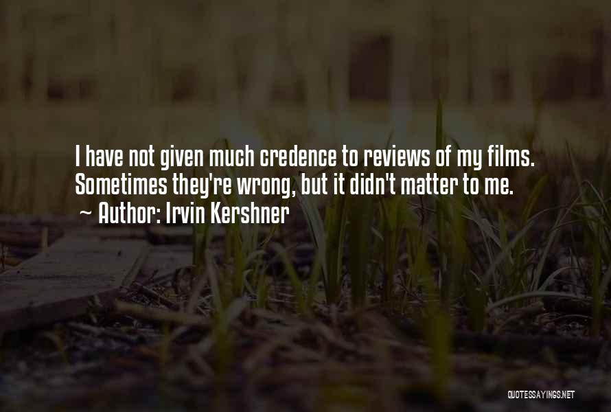 Irvin Kershner Quotes 1454047 Irvin Kershner Quotes 1454047