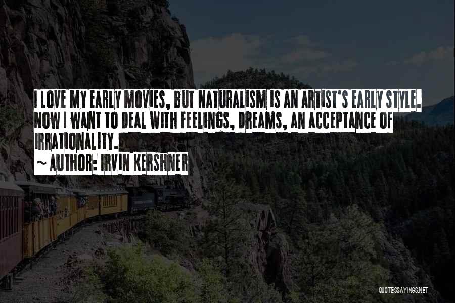 Irvin Kershner Quotes 1783509