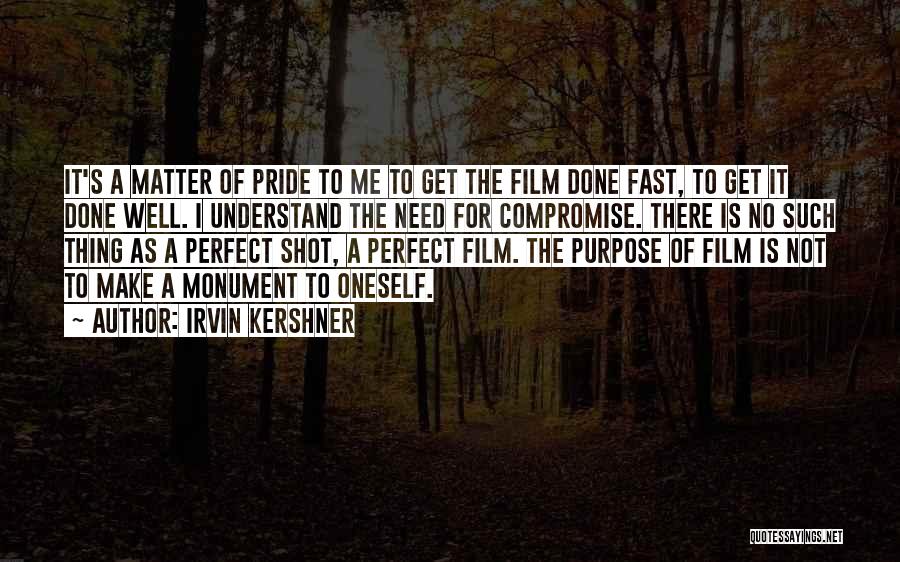 Irvin Kershner Quotes 1934653 Irvin Kershner Quotes 1934653