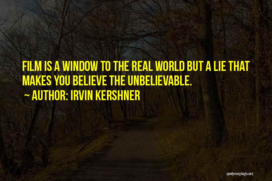 Irvin Kershner Quotes 295182