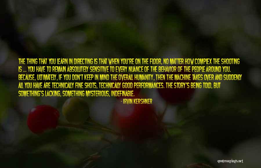 Irvin Kershner Quotes 448338 Irvin Kershner Quotes 448338