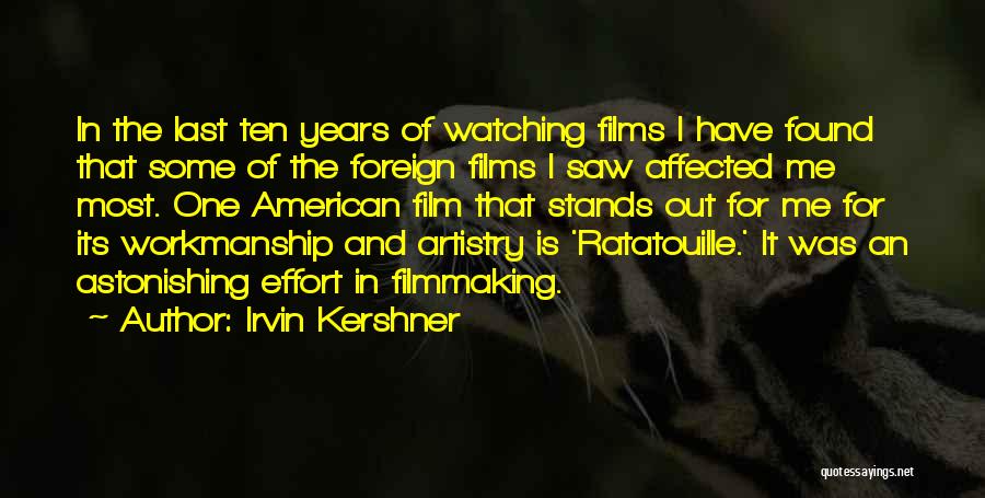 Irvin Kershner Quotes 728206