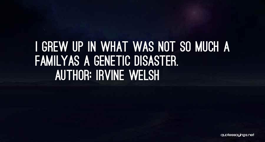 Irvine Quotes By Irvine Welsh