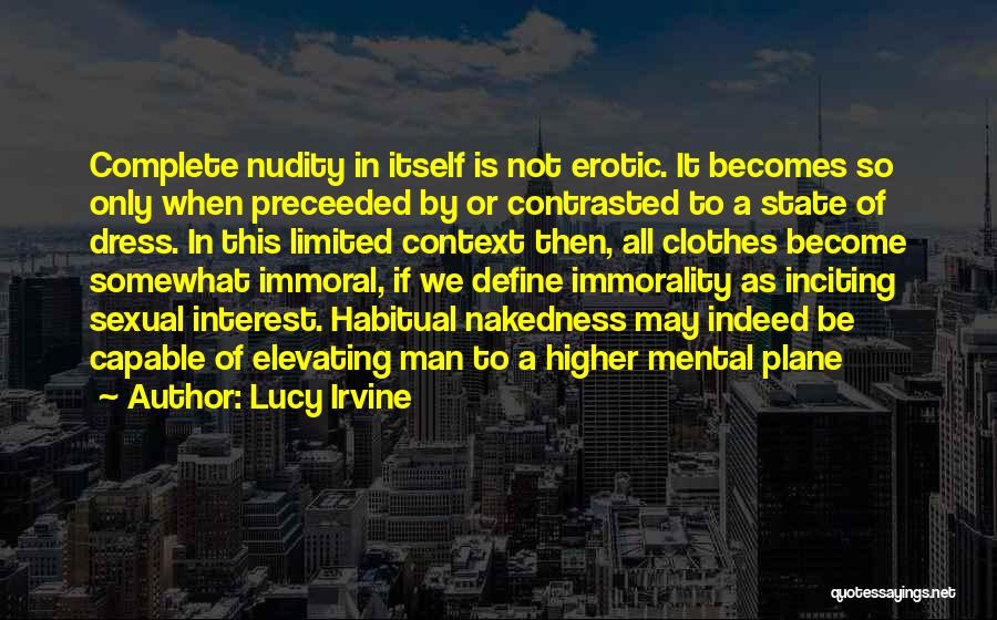 Irvine Quotes By Lucy Irvine