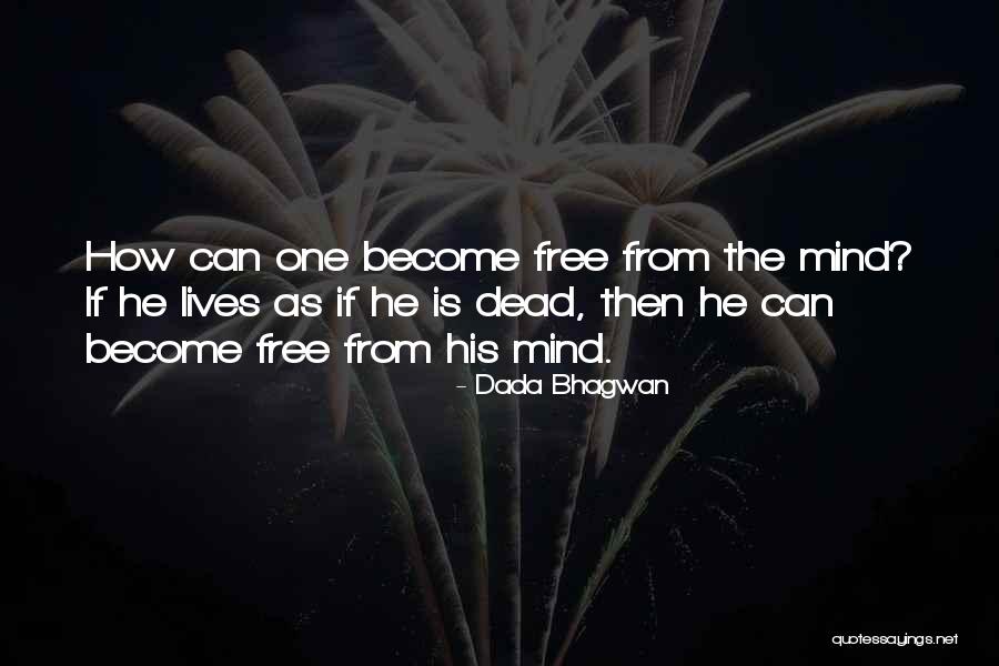 Irvines Camera Quotes By Dada Bhagwan Irvines Camera Quotes By Dada Bhagwan