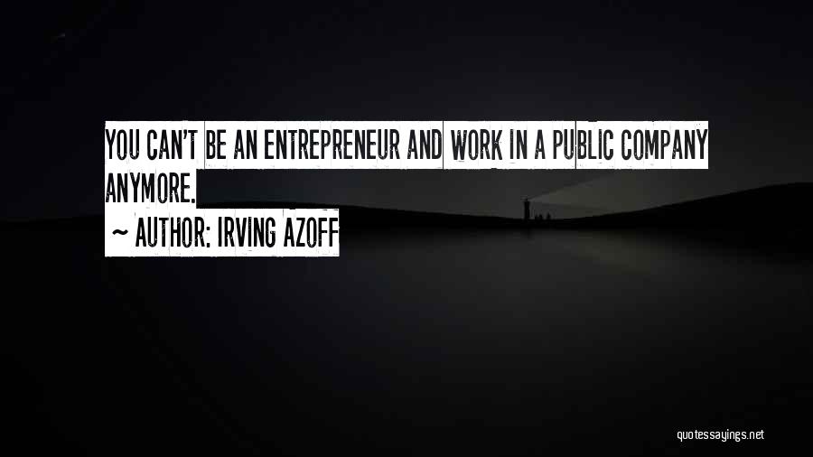 Irving Azoff Quotes 316673