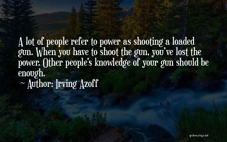 Irving Azoff Quotes 950127